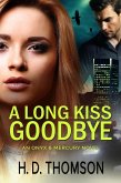 A Long Kiss Goodbye (Onyx & Mercury, #2) (eBook, ePUB)