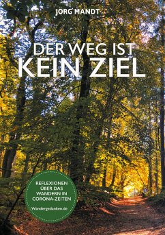 Der Weg ist kein Ziel (eBook, PDF) - Mandt, Jörg