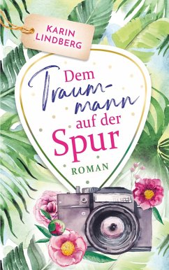 Dem Traummann auf der Spur (eBook, ePUB) - Lindberg, Karin