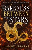 Darkness Between the Stars (Fateless Trilogy, #2) (eBook, ePUB)