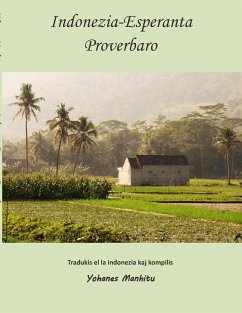 Indonezia-Esperanta Proverbaro - Manhitu, Yohanes