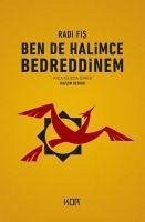 Ben de Halimce Bedreddinem - Fis, Radi