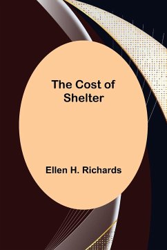 The Cost of Shelter - H. Richards, Ellen