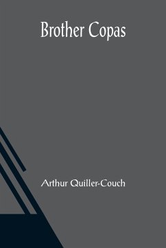 Brother Copas - Quiller-Couch, Arthur