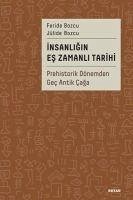 Insanligin Es Zamanli Tarihi - Bozcu, Feride; Bozcu, Jülide