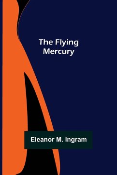 The Flying Mercury - M. Ingram, Eleanor