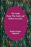 The Gods; From 'The Gods and Other Lectures'