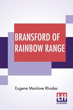 Bransford Of Rainbow Range - Rhodes, Eugene Manlove