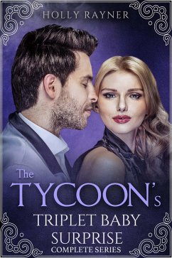 Cover The Tycoon's Triplet Baby Surprise (Complete Series) (eBook, ePUB)