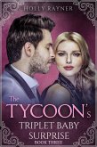 The Tycoon's Triplet Baby Surprise (Book Three) (eBook, ePUB)