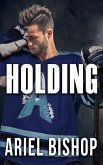 Holding (Tripping, #3) (eBook, ePUB)