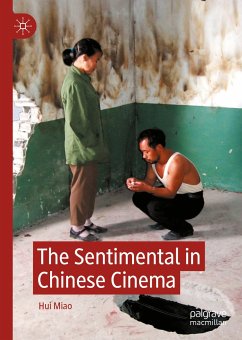 The Sentimental in Chinese Cinema (eBook, PDF) - Miao, Hui