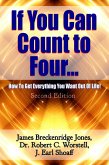 If You Can Count to Four: How To Get Everything You Want Out Of Life - Second Edition (Change Your Life) (eBook, ePUB)