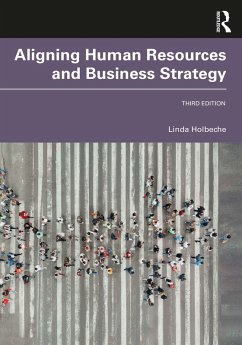 Aligning Human Resources and Business Strategy (eBook, PDF) - Holbeche, Linda