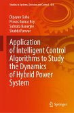 Application of Intelligent Control Algorithms to Study the Dynamics of Hybrid Power System (eBook, PDF)