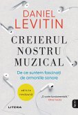 Creierul Nostru Muzical (eBook, ePUB)