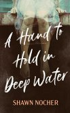 A Hand to Hold in Deep Water (eBook, ePUB)