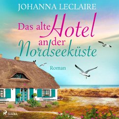 Das alte Hotel an der Nordseeküste (MP3-Download) - Leclaire, Johanna
