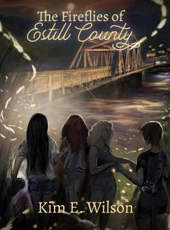 The Fireflies of Estill County (eBook, ePUB) - Wilson, Kim E.
