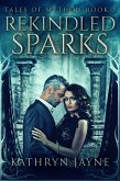 Rekindled Sparks (eBook, ePUB)