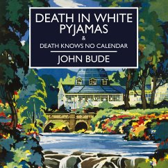 Death in White Pyjamas & Death Knows No Calendar (MP3-Download) - Bude, John