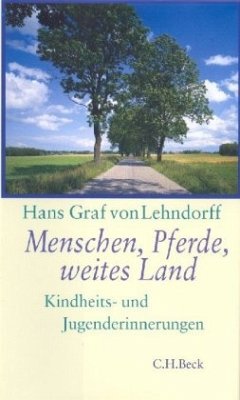 Menschen, Pferde, weites Land (Mängelexemplar) - Lehndorff, Hans Graf von