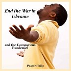 End the War in Ukraine and the Coronavirus Pandemic! (MP3-Download)