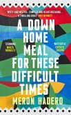 A Down Home Meal for These Difficult Times (eBook, ePUB)