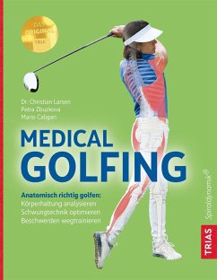 Medical Golfing (eBook, ePUB) - Larsen, Christian; Zbuzkova, Petra; Caligari, Mario