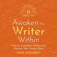 21 Days to Awaken the Writer Within (MP3-Download) - Fugard, Lisa
