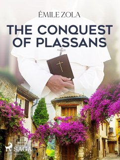 The Conquest of Plassans (eBook, ePUB) - Zola, Émile