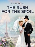 The Rush for the Spoil (eBook, ePUB)