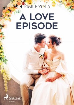 A Love Episode (eBook, ePUB) - Zola, Émile