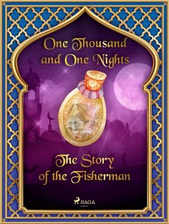 The Story of the Fisherman (eBook, ePUB) - Nights, One Thousand and One