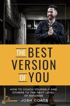 The Best Version of You (eBook, ePUB) - Coats, Josh