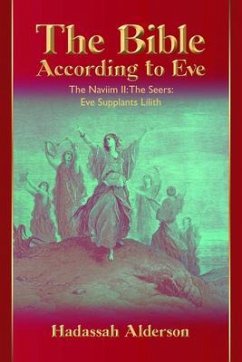 The Bible According to Eve: Naviim II: The Seers (eBook, ePUB) - Alderson, Hadassah