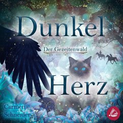 Der Gezeitenwald - Dunkelherz (MP3-Download) - Schneider, Carmen