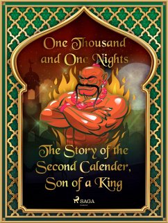 Cover The Story of the Second Calender, Son of a King (eBook, ePUB)