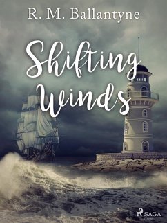 Shifting Winds (eBook, ePUB) - Ballantyne, R. M.
