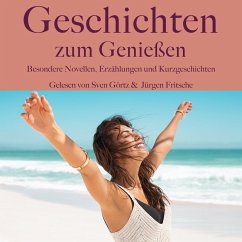 Geschichten zum Genießen (MP3-Download) - Tucholsky, Kurt; Tschechow, Anton; Twain, Mark; Schnitzler, Arthur; Boccaccio, Giovanni; Zweig, Stefan