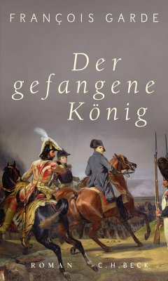 Der gefangene König (Mängelexemplar) - Garde, François