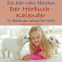 Ein Jahr voller Märchen: Der Hörbuch-Kalender (MP3-Download) - Andersen, Hans Christian; Grimm, Brothers