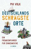 Deutschlands schrägste Orte (Mängelexemplar) Deutschlands schrägste Orte (Mängelexemplar)
