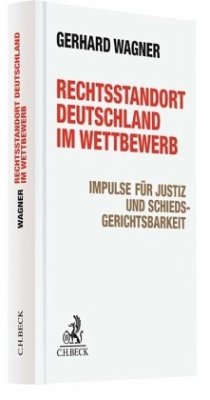 Rechtsstandort Deutschland im Wettbewerb (Mängelexemplar) - Wagner, Gerhard