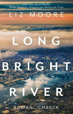 Long Bright River (Mängelexemplar) - Moore, Liz