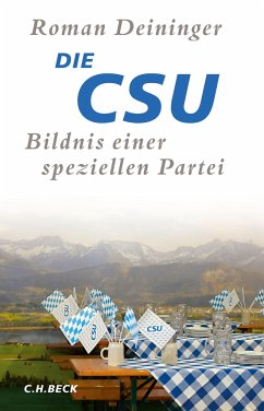 Die CSU  - Deininger, Roman