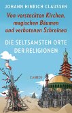 Die seltsamsten Orte der Religionen (Mängelexemplar)