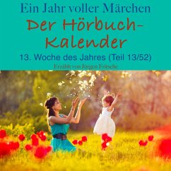 Ein Jahr voller Märchen: Der Hörbuch-Kalender (MP3-Download) - Andersen, Hans Christian; Grimm, Brothers