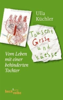 Tausent Grsse und Küesse (Mängelexemplar) - Küchler, Ulla