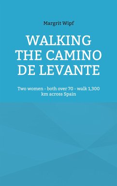 Walking the Camino de Levante (eBook, ePUB) - Wipf, Margrit